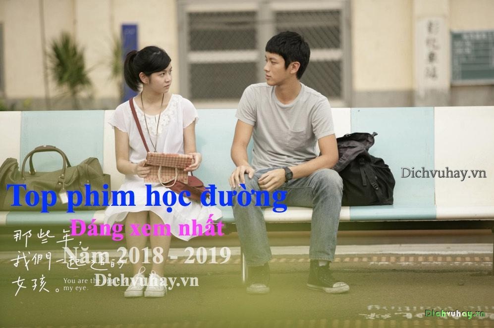 phim hay, phim hay 2020, phim hay 2019, phim tết 2019, phim học đường, phim trung quốc